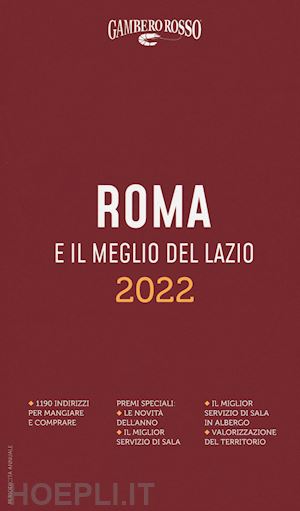 aa.vv. - roma e il meglio del lazio del gambero rosso 2022