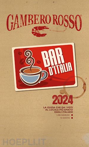 aa.vv. - bar d'italia del gambero rosso 2024