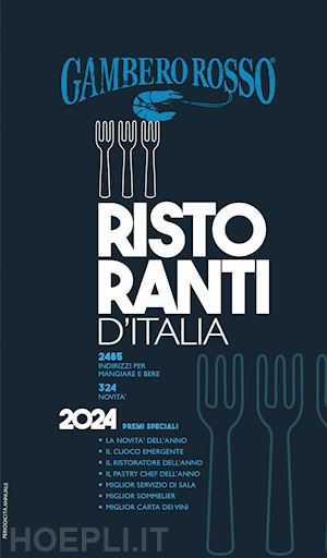 aa.vv. - ristoranti d'italia del gambero rosso 2024