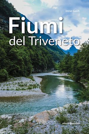 galifi irene - fiumi del triveneto