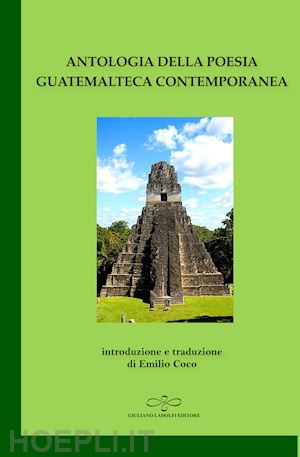 greco e.(curatore) - antologia della poesia guatemalteca contemporanea