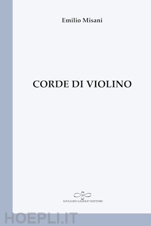 misani emilio - corde di violino