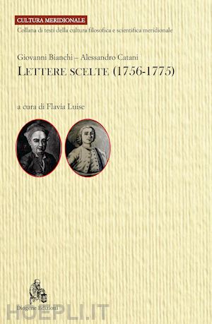 bianchi giovanni; catani alessandro - lettere scelte (1756-1775)
