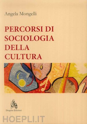 mongelli angela - percorsi di sociologia della cultura