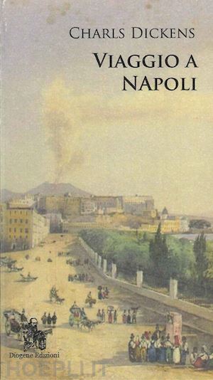 dickens charles - viaggio a napoli