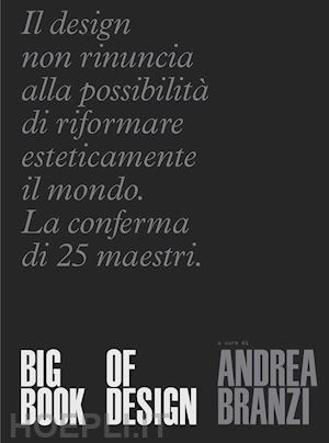 branzi andrea - big book of design