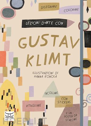 cotton katie - lezioni d'arte con gustav klimt. con poster e adesivi