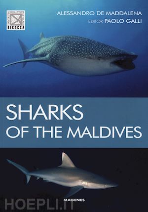 de maddalena alessandro; galli p. (curatore) - sharks of the maldives