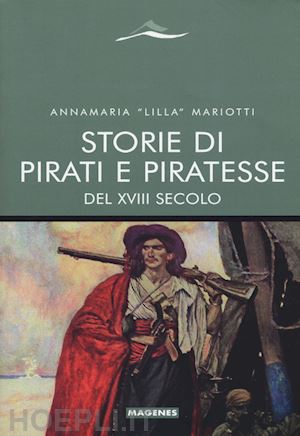 mariotti annamaria lilla - storie di pirati e piratesse