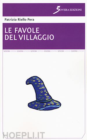 riello pera patrizia - le favole del villaggio