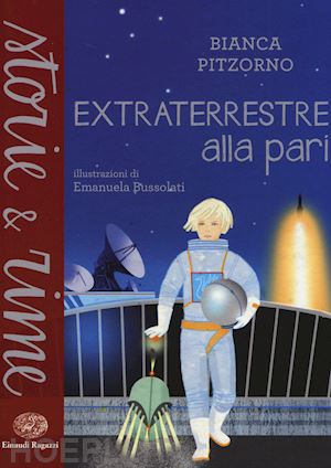 pitzorno bianca - extraterrestre alla pari. ediz. a colori