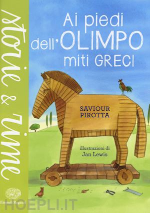 pirotta saviour - ai piedi dell'olimpo. miti greci. ediz. a colori