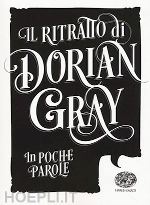 wilde oscar; sgardoli guido - il ritratto di dorian gray