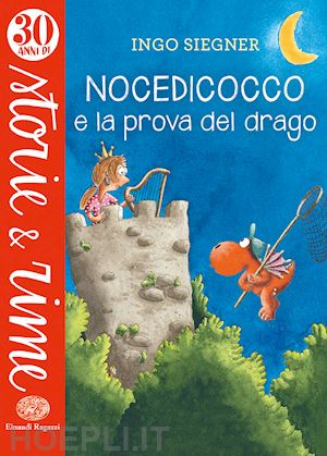 siegner ingo - nocedicocco e la prova del drago. ediz. a colori