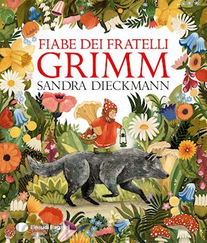 dieckmann sandra - fiabe dei fratelli grimm