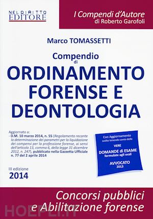 tomassetti merco - compendio di ordinamento forense e deontologia