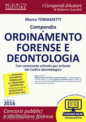 tomassetti marco - compendio di ordinamento forense e deontologia