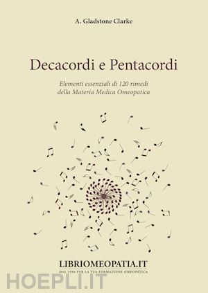 gladstone clarke; gava r. (curatore) - decacordi e pentacordi.