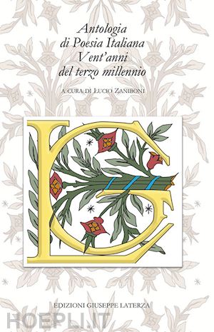 zaniboni l.(curatore) - antologia di poesia italiana. vent'anni del terzo millennio