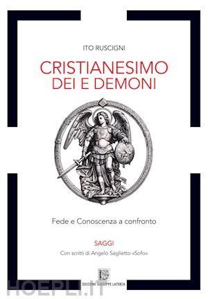 ruscigni ito - cristianesimo dei e demoni. fede e conoscenza a confronto