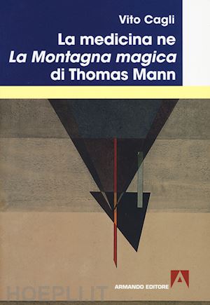 cagli vito - medicina ne la montagna magica di thomas mann