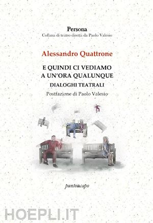 quattrone alessandro - e quindi ci vediamo a un'ora qualunque