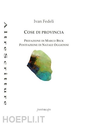 fedeli ivan - cose di provincia