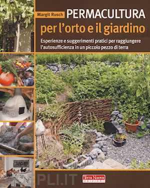 rusch margit - permacultura per l'orto e il giardino