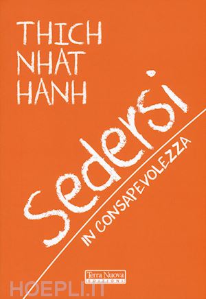nhat hanh thich - sedersi in consapevolezza