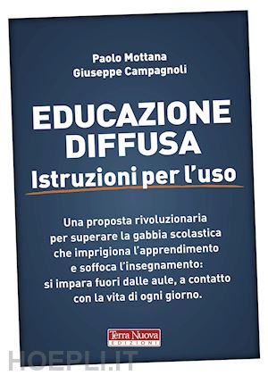 mottana paolo, campagnoli giuseppe - educazione diffusa - istruzioni per l'uso