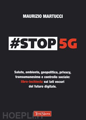 martucci maurizio - #stop 5g