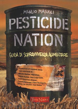 masucci manlio - pesticide nation. guida di sopravvivenza alimentare