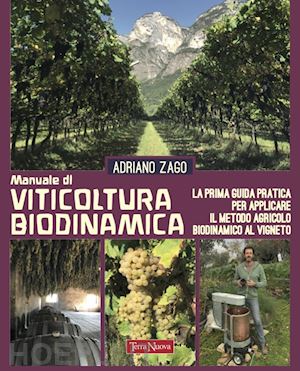 zago adriano - manuale di viticoltura biodinamica