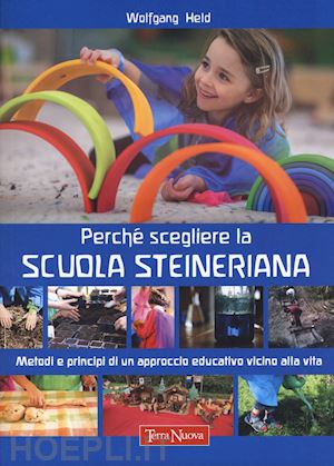 held wolfgang - perche' scegliere la scuola steineriana