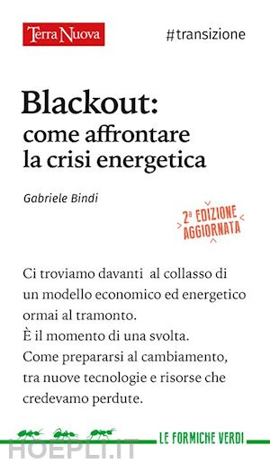 bindi gabriele - blackout. come affrontare la crisi energetica