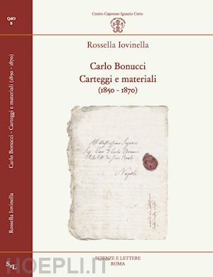 iovinella rossella - carlo bonucci. carteggi e materiali (1850-1870)