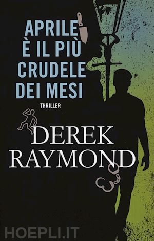 raymond derek - aprile e' il piu' crudele dei mesi