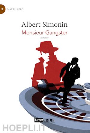 simonin albert - monsieur gangster