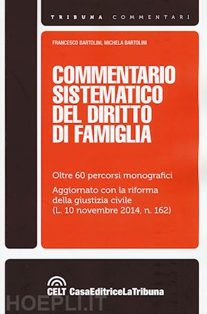 bartolini f. (curatore); bartolini b. (curatore) - commentario sistematico del diritto di famiglia