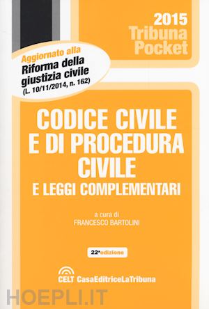 bartolini francesco - codice civile e di procedura civile