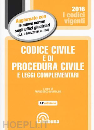 bartolini francesco (curatore) - codice civile e di procedura civile