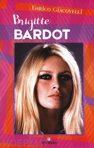 giacovelli enrico - brigitte bardot