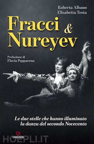 albano roberta; testa elisabetta - fracci & nureyev