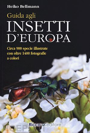 bellmann heiko - guida agli insetti d'europa