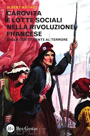 mathiez albert - carovita e lotte sociali nella rivoluzione francese