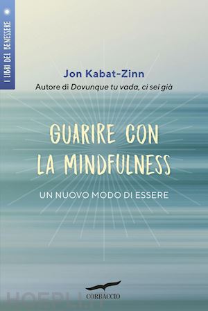 kabat-zinn jon - guarire con la mindfulness