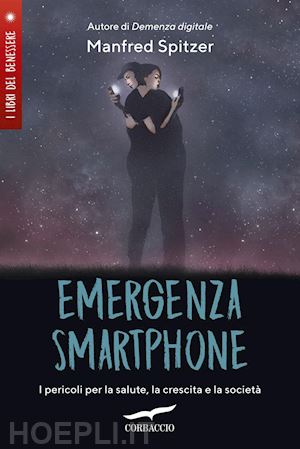 spitzer manfred - emergenza smartphone