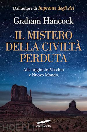 hancock graham - il mistero della civilta' perduta