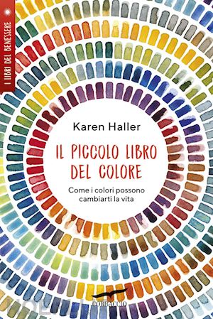 haller karen - il piccolo libro del colore