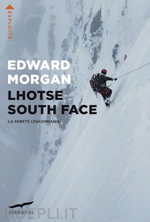 morgan edward - lhotse south face - la parete leggendaria